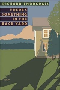 There's Something in the Backyard